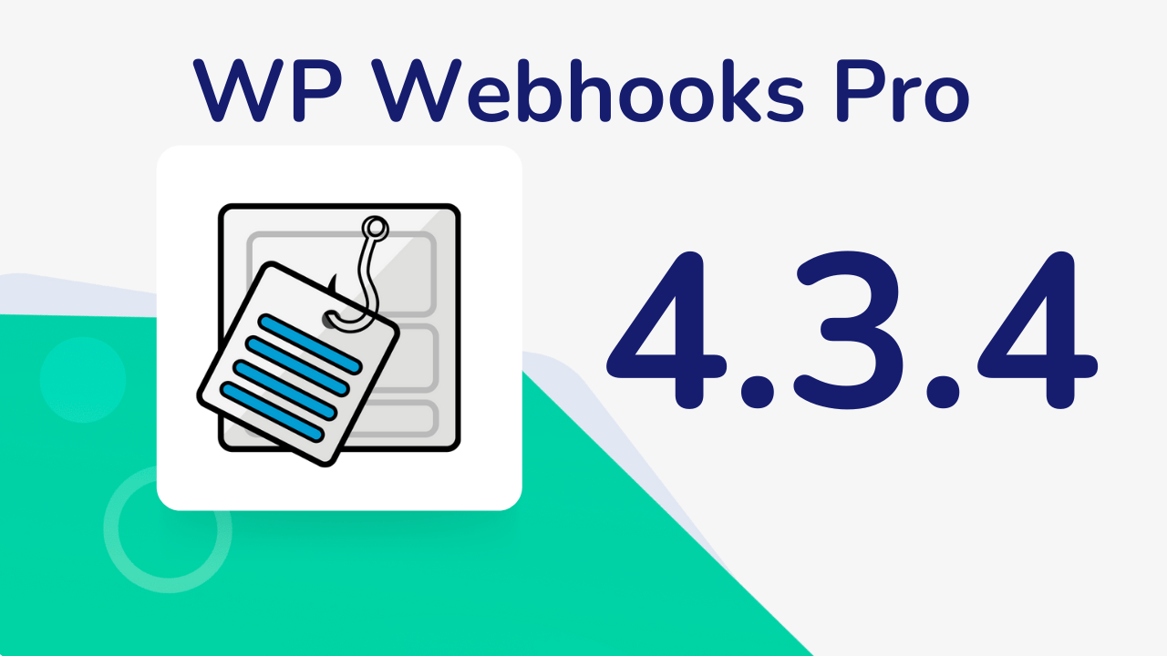 Featured image for “Release 4.3.4 – WP Webhooks Pro”