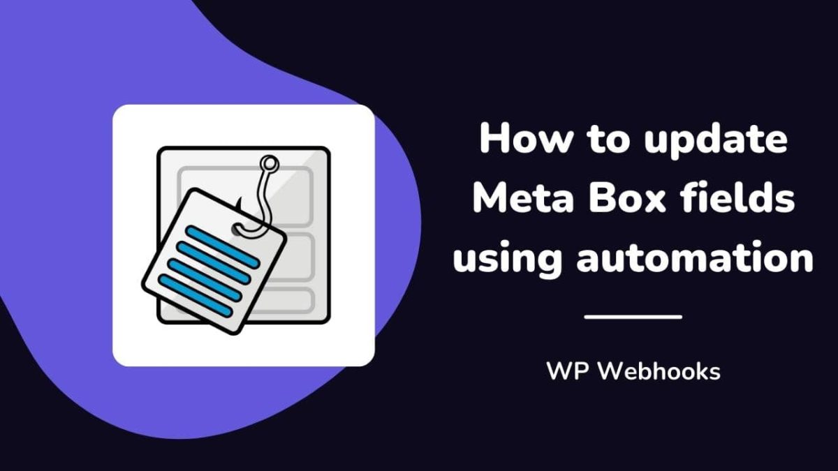 The image for the blog post on how to automate Meta Box fields