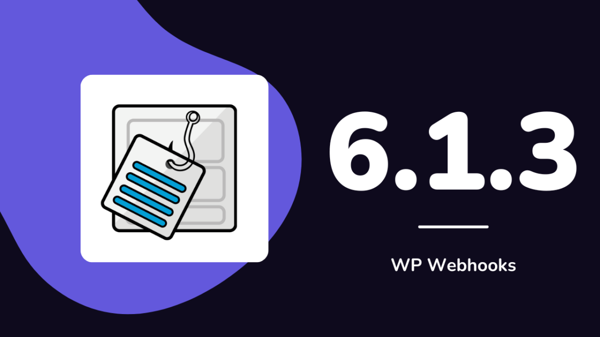A release picture of WP Webhooks Pro 6.0.3