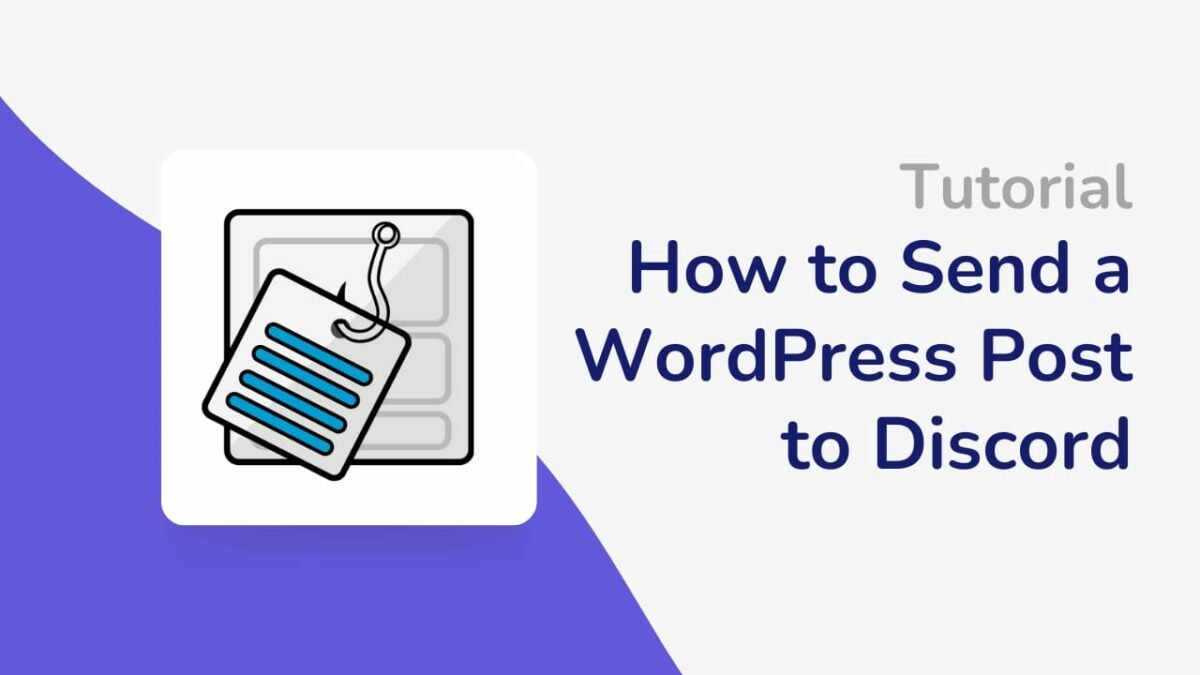 The blog thumbnail on how to send a WordPress post to Discord.