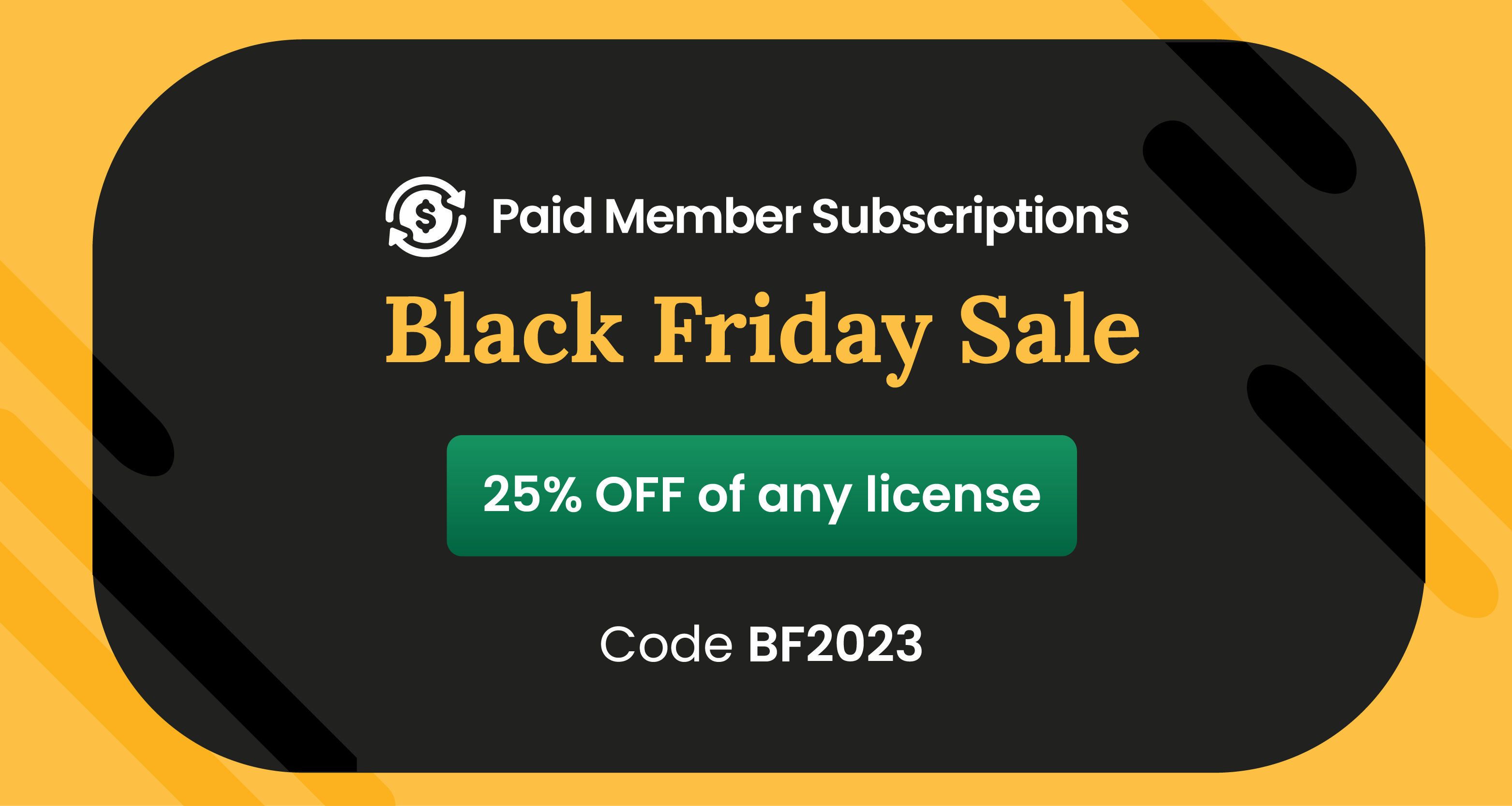 Paid Member Subscriptions Black Friday Deal